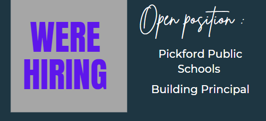 Pickford  Schools is Hiring -- Building Principal